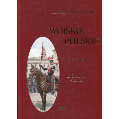 Wojsko Polskie. Królestwo Polskie 1815-1830