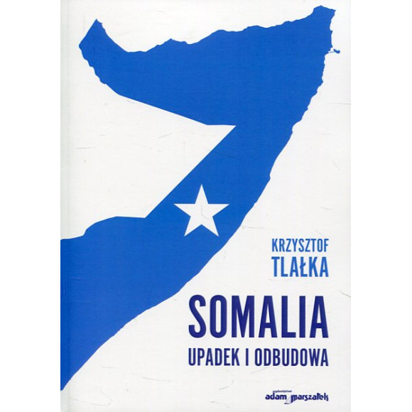 Somalia. Upadek i odbudowa
