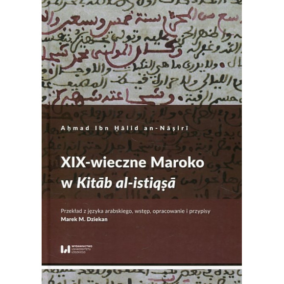 XIX-wieczne Maroko w Kitab al-istiqsa