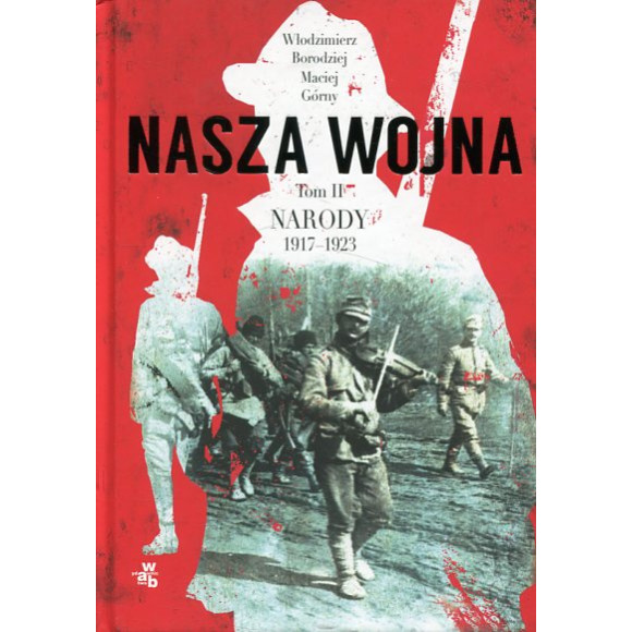 Nasza wojna. Tom II