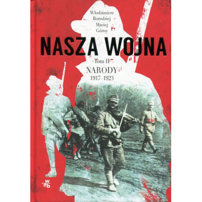 Nasza wojna. Tom II