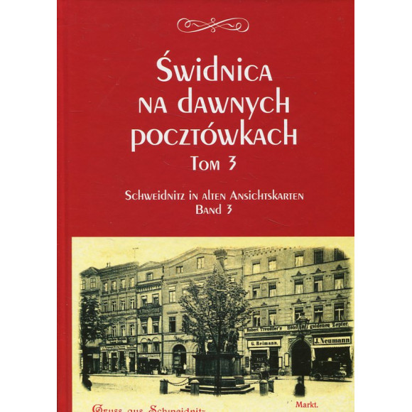 Świdnica na dawnych pocztówkach. Tom 3