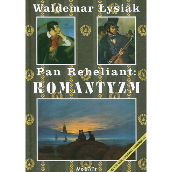 Pan Rebeliant: Romantyzm