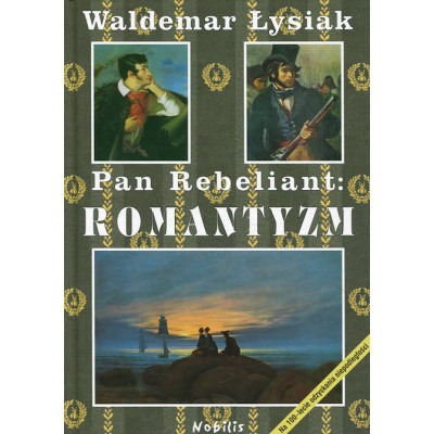 Pan Rebeliant: Romantyzm