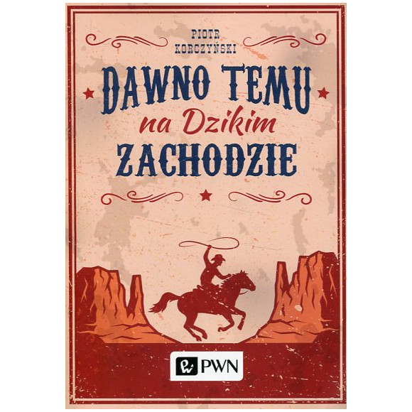 Dawno temu na Dzikim Zachodzie