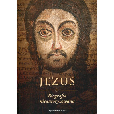 Jezus. Biografia nieautoryzowana