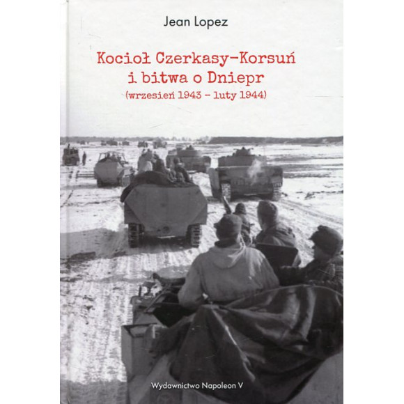 Kocioł Czerkasy-Korsuń i bitwa o Dniepr (wrzesień 1943 - luty 1944)