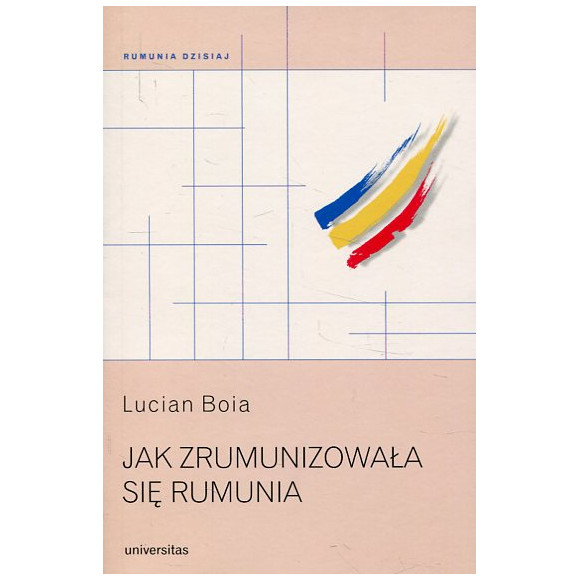 Jak zrumunizowała się Rumunia