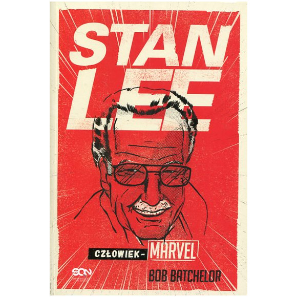 Stan Lee. Człowiek-Marvel