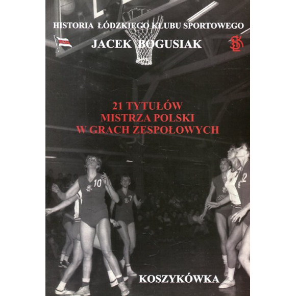 21 tytułów mistrza Polski w grach zespołowych. Koszykówka