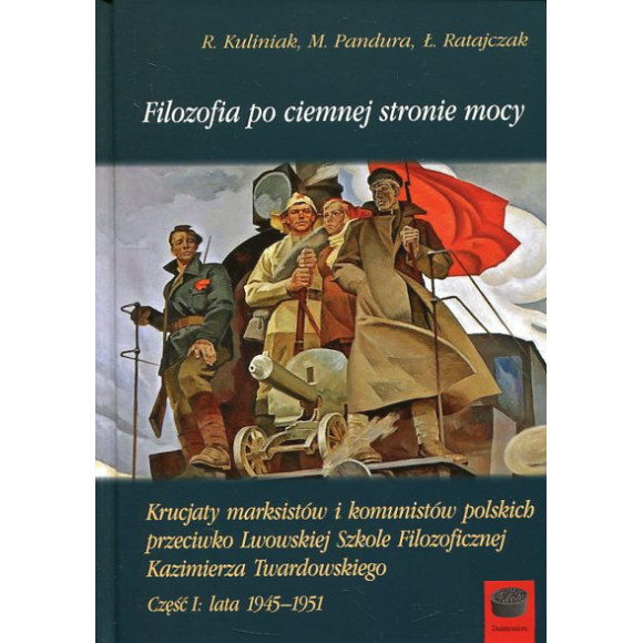 Filozofia po ciemnej stronie mocy. Cz. 1, 1945-1951