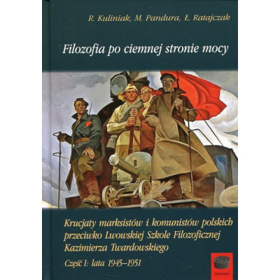 Filozofia po ciemnej stronie mocy. Cz. 1, 1945-1951
