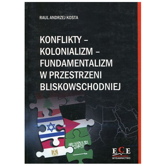 Konflikty-kolonializm-fundamentalizm w przestrzeni bliskowschodniej