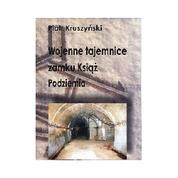Wojenne tajemnice zamku Książ
