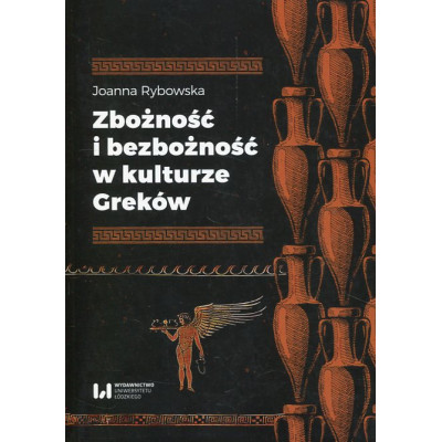 Zbożność i bezbożność w kulturze Greków