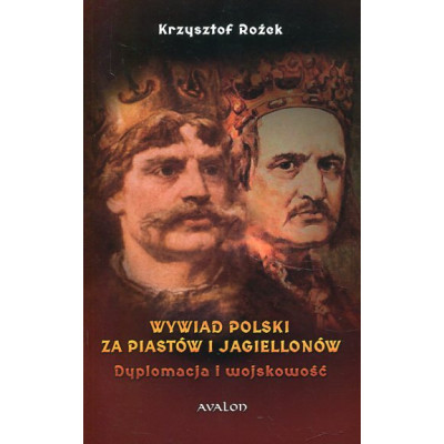 Wywiad Polski za Piastów i Jagiellonów