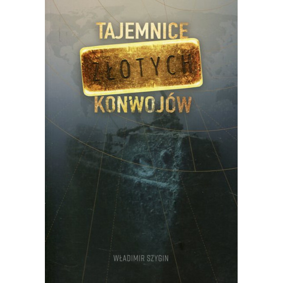 Tajemnice złotych konwojów