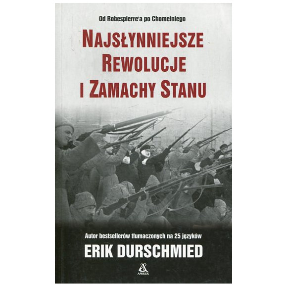 Najsłynniejsze rewolucje i zamachy stanu