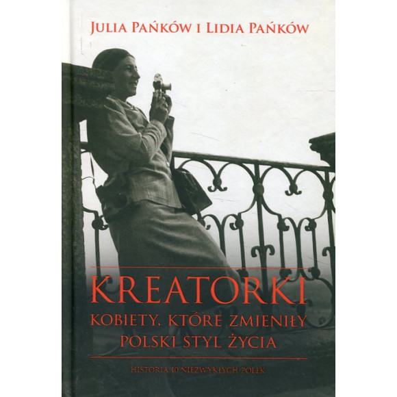 Kreatorki. Kobiety, które zmieniły polski styl życia