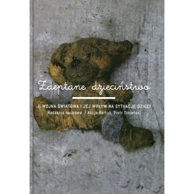 Zdeptane dzieciństwo