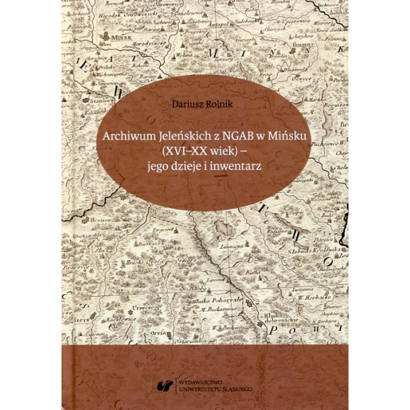 Archiwum Jeleńskich z NGAB w Mińsku (XVI-XX wiek)