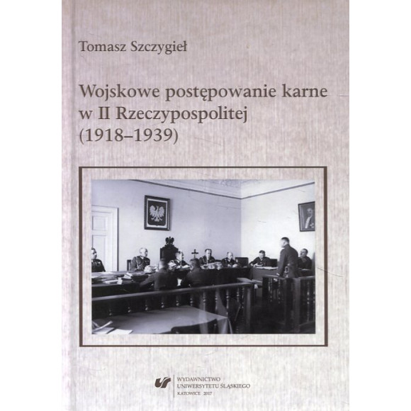 Wojskowe postępowanie karne w II Rzeczypospolitej (1918–1939)
