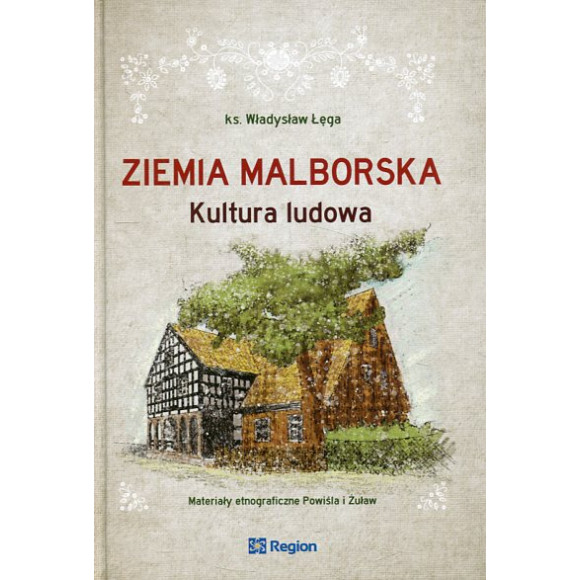 Ziemia Malborska. Kultura ludowa