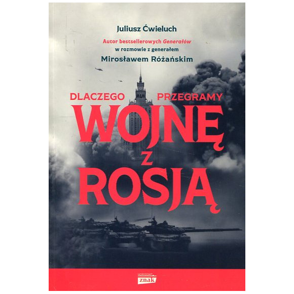 Dlaczego przegramy wojnę z Rosją