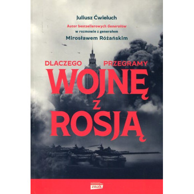 Dlaczego przegramy wojnę z Rosją