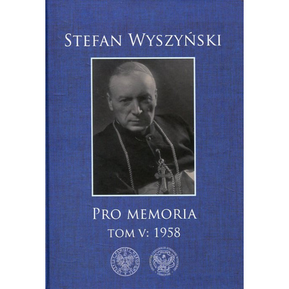 Stefan Wyszyński, Pro memoria, t. 5: 1958