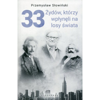 33 Żydów, którzy wpłynęli na losy świata