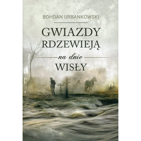 Gwiazdy rdzewieją na dnie Wisły