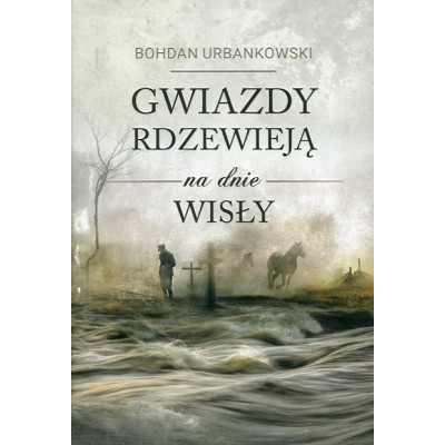 Gwiazdy rdzewieją na dnie Wisły