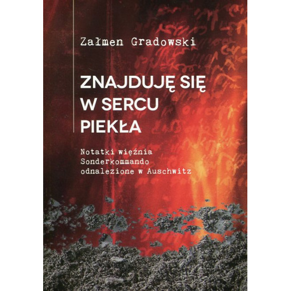 Znajduję się w sercu piekła