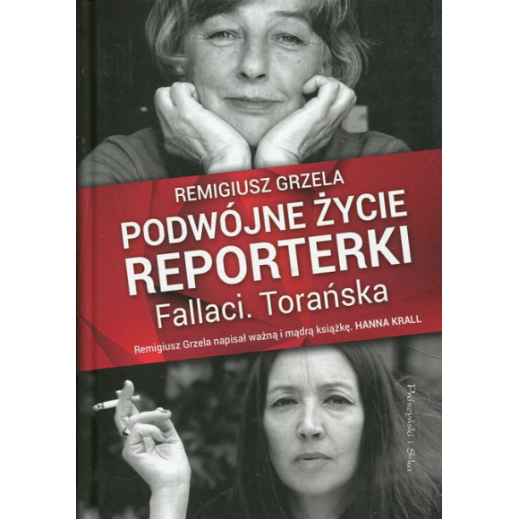Podwójne życie reporterki. Fallaci. Torańska