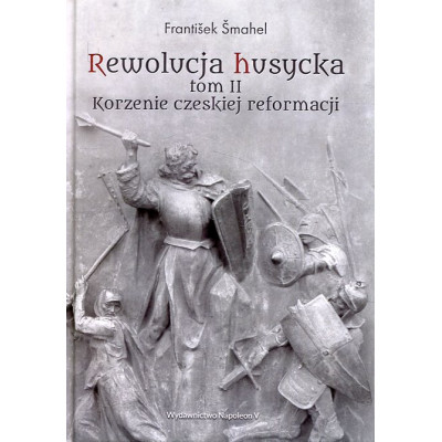 Rewolucja husycka. Tom II
