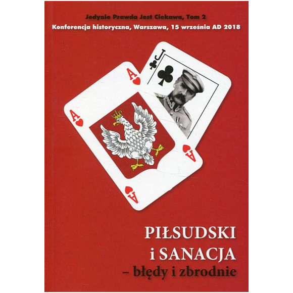 Piłsudski i sanacja - błędy i zbrodnie