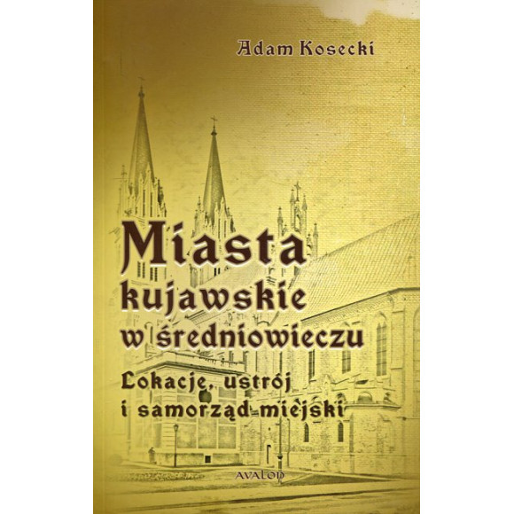 Miasta kujawskie w średniowieczu