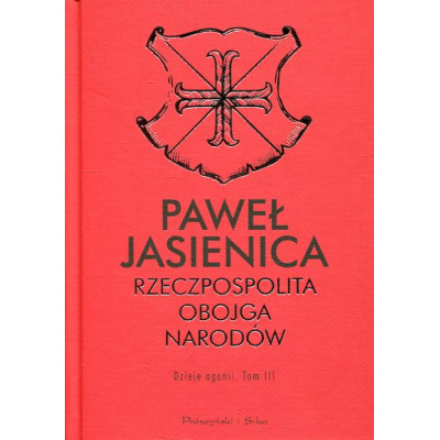 Rzeczpospolita Obojga Narodów. Tom III