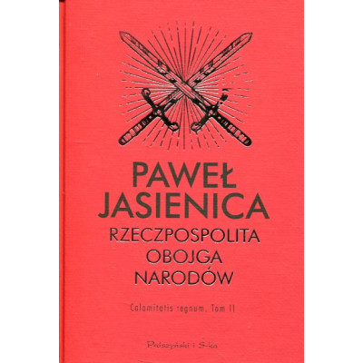 Rzeczpospolita Obojga Narodów. Tom II
