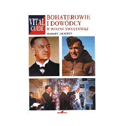 Bohaterowie i dowódcy II wojny światowej