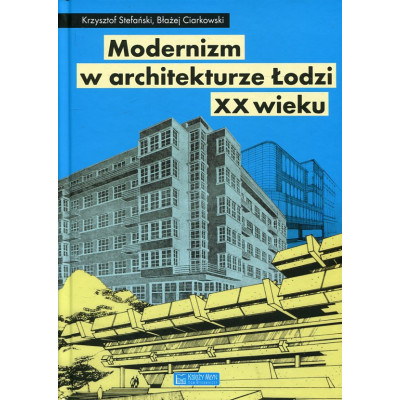 Modernizm w architekturze Łodzi XX wieku
