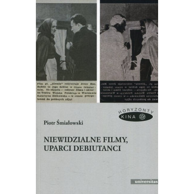 Niewidzialne filmy, uparci debiutanci