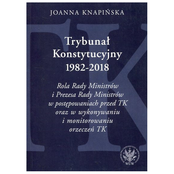 Trybunał Konstytucyjny 1982-2018