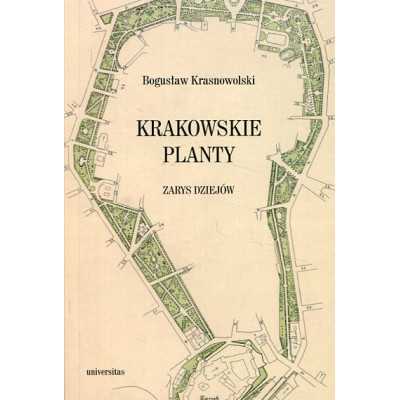 Krakowskie Planty zarys dziejów