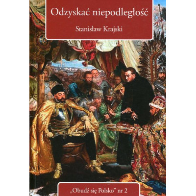 Odzyskać niepodległość
