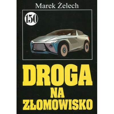 Droga na złomowisko