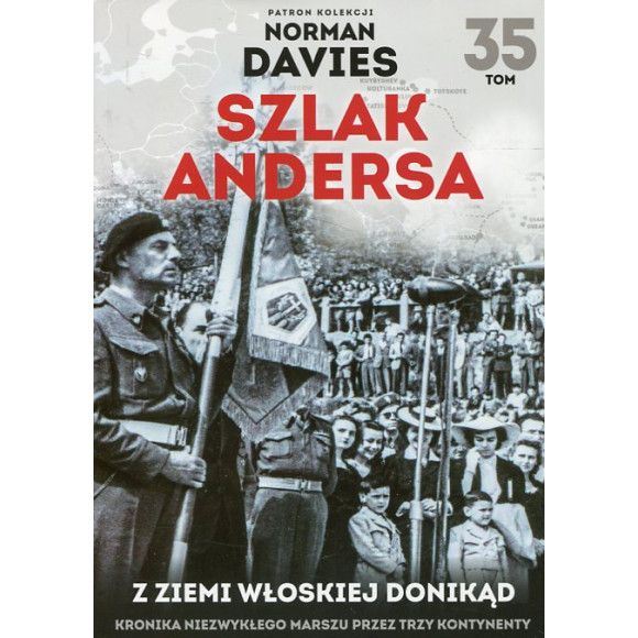 Szlak Andersa. Z ziemi włoskiej donikąd
