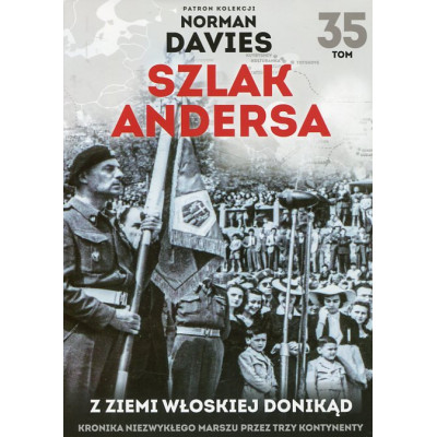 Szlak Andersa. Z ziemi włoskiej donikąd