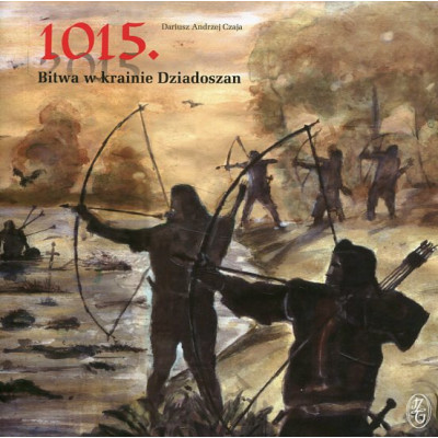 1015 Bitwa w krainie Dziadoszan
